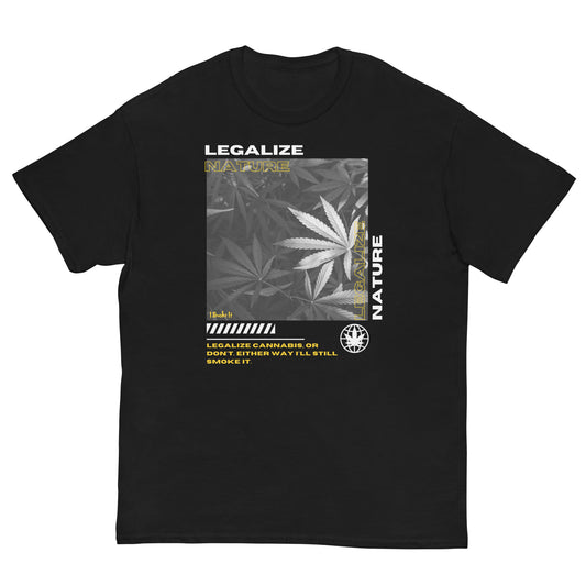 I'll Still Smoke It Men's Classic Tee - Cannabis-Themed T-Shirt